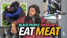“Black People Shouldn’t Be Eating Meat, We’re More Like Gorillas…” Yahki Awakened On Fruitatarians