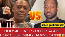 Boosie Calls Out Dwayne Wade For Allowing 12 Year Old Son To Be Tran$gender*d