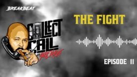 Collect Call W/Suge Knight, Episode 11: The Fight
