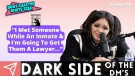 “I Met Someone While An Inmate & I’m Going To Get Them A Lawyer…” – DCMWG Dark Side Of The Dm’s