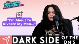 “I’m About To Divorce My Man…” – DCMWG Dark Side Of The Dm’s