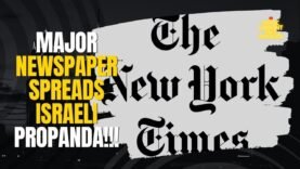NY Times Spreads More Israeli PROPAGANDA About Tunnels in Gaza!!!