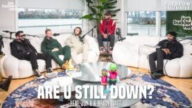 Patreon EXCLUSIVE | Are U Still Down feat. Jon B & Brady Watt | The Joe Budden Podcast