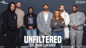 Patreon EXCLUSIVE | Unfiltered feat. Emanny & Ian Dunlap | The Joe Budden Podcast