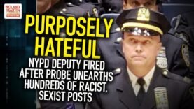 “Purposely Hateful”: NYPD Deputy Fired After Probe Unearths Hundreds Of Racist, Sexist Posts