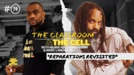 The Classroom & The Cell Episode 14 | Reparations Revisited
