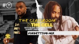 The Classroom & The Cell Episode 11 | Forgetting MLK