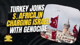 Turkey Supports GENOCIDE Charges Against Israel Brought By South Africa at the ICJ