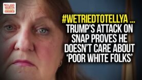 #WeTriedToTellYa … Trump’s Attack On SNAP Is Proof He Doesn’t Care About ‘Poor White Folks’