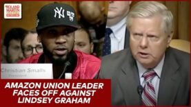 ‘You Should Listen’: Amazon Labor Union Leader Puts Lindsey Graham in His Place At Senate Hearing