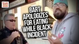 BART Apologizes For Eating While Black Incident