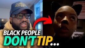 “Black People Don’t Tip, Don’t Come To My Job…” Woman Says the Stereotype Is Real, the Culture Mad