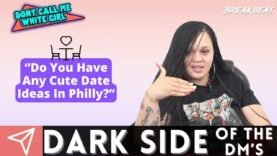 “Do You Have Any Cute Date Ideas In Philly?” – DCMWG Dark Side Of The Dm’s