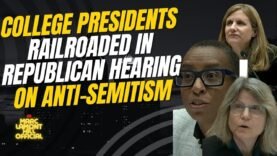Elite University Presidents Commit EPIC FAIL During Congressional Hearing on Campus Antisemitism