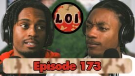 Ep.173 “Let There Be Cheeks”| Tubi Is Amazing, Cooking In Compton, Ad H*eing, Christian BBL & More!