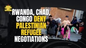 LIES EXPOSED: African Nations DENY Alleged Plans To Accept Palestinian Refugees From Gaza!!!