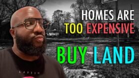 Real Estate is TOO EXPENSIVE, so I’ve decided to BUY LAND INSTEAD and possibly become a developer?