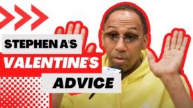 Stephen A. Smith gives unforgettable Valentine’s Day advice