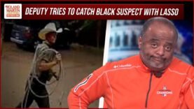 Utah Deputy Twirling Lasso While In Search For Black Man Sparks OUTRAGE | Roland Martin