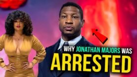 Why Jonathan Majors Was Arrested, Falsely Accused or Justified, Is the Downfall of Men His Woman 🤔