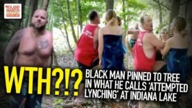 WTH?!? Black Man Pinned To Tree In What He Calls ‘Attempted Lynching’ At Indiana Lake