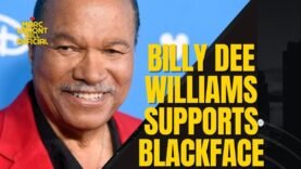 Billy Dee Williams DEFENDS Actors Wearing Blackface