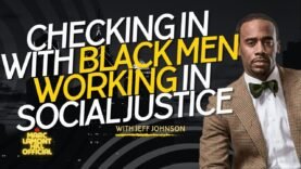 Black Men & Emotional Wellness in the Middle of Political Revolution & Resistance