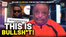 BS! Roland CALLS OUT Black Enterprise For ‘Diddy Down Bad, Secured Bag’ TMZ No Fact Check Rewrite