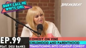 DCMWG & Desi Banks Talk Their Childhood Translated Into Parenthood, Comedy On Vine, Standup Comedy