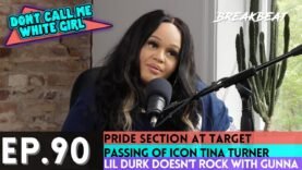 DCMWG Talks PRIDE Section At Target, Tina Turner, Fetty Wap, Lil Durk Doesn’t Rock With Gunna + More