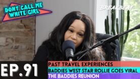 DCMWG Talks Travel Experiences, Rollie Goes Viral, Plastic Surgery, The Baddies Reunion + More