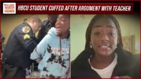 HBCU Student ARRESTED For ‘Not Apologizing’ To White Professor After HEATED Exchange In Class
