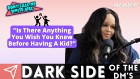 “Is There Anything You Wish You Knew Before Having A Kid?” – DCMWG Dark Side Of The Dm’s
