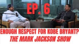 MARK JACKSON’S REGRETFUL KOBE BRYANT STORY. |S1 EP6