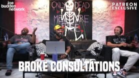 Patreon EXCLUSIVE | Broke Consultations | The Joe Budden Podcast