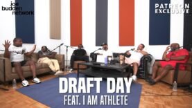 Patreon EXCLUSIVE | Draft Day feat. I Am Athlete | The Joe Budden Podcast