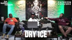 Patreon EXCLUSIVE | Dry Ice | The Joe Budden Podcast