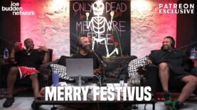 Patreon EXCLUSIVE | Merry Festivus | The Joe Budden Podcast