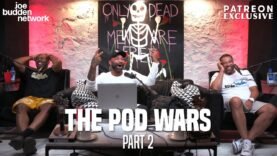 Patreon EXCLUSIVE | The Pod Wars Part 2 | The Joe Budden Podcast