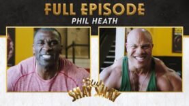 Phil Health Teaches Shannon Sharpe How To Lift Like A Body Builder | Ep. 64 | CLUB SHAY SHAY