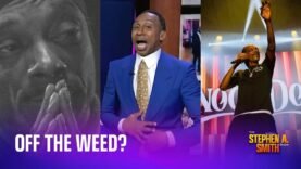 Snoop Dogg STAYING OFF THE WEED?! Stephen A. Smith reacts