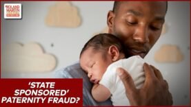 ‘State Sponsored’ Paternity Fraud? Lawmaker Blows The Lid Off Of Paternity Fraud In Tennessee