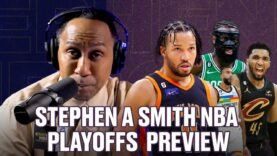 Stephen A. Smith NBA Playoffs preview special…the Knicks CANNOT LOSE to the Cavs