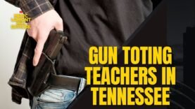 Teachers Allowed to Carry GUNS In Tennessee Schools!!!