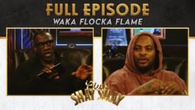 Waka Flocka Flame’s Evolution | EP. 67 | CLUB SHAY SHAY