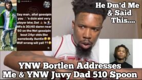 YNW Bortlen GOES OFF! Reaches Out & Confirms YNW Juvy Does Share BLOOD Sister But Calls Juvy Dad CAP