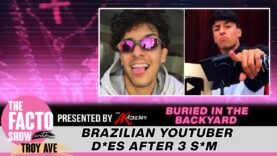 Youtuber passes away during threesome gets buried in yard – The Facto Show