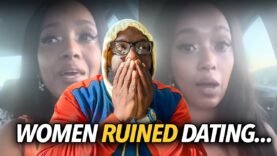 “Black Women Ruined Dating, So Ungrateful…” Woman Goes Off On Broke Women Acting Better Than Men 😂