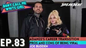 DCMWG & Adam22 Talk Pros & Cons Of Being Viral, Joe Budden, Career Transition From BMX Into HipHop
