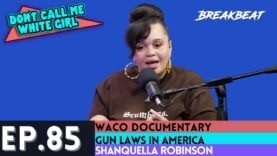 DCMWG Talks Waco Documentary, Gun Laws In America, Shanquella Robinson, Candace Owen’s, Lizzo + More